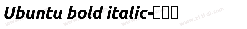 Ubuntu bold italic字体转换